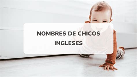 Lista de 559 Nombres ingleses 